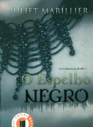 [The Bridei Chronicles 01] • O Espelho Negro - Crônicas De Bridei - Vol 1 1